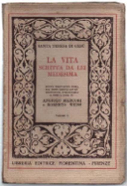 La Vita Scritta Da Lei Medesima. Volume Primo - di Gesù Teresa - copertina