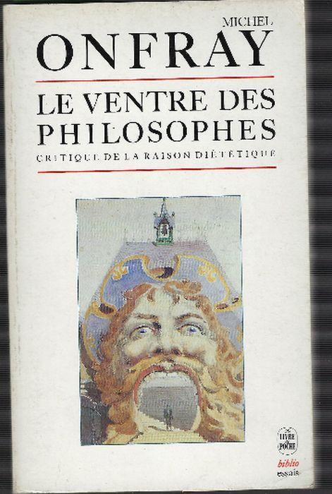 Le Ventre Des Philosophes - Michel Onfray - copertina