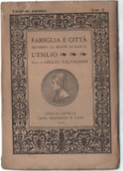 Famiglia E Città Secondo La Mente Di Dante. L'esilio - Giulio Salvadori - copertina