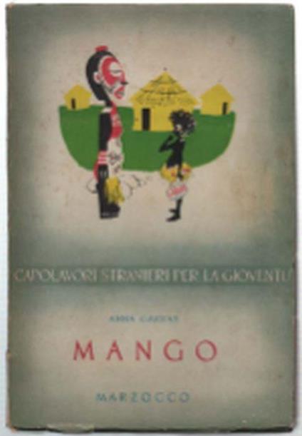 Mango. Una Favola Della Figlia Del Capo Tribù - Anna Marras - copertina