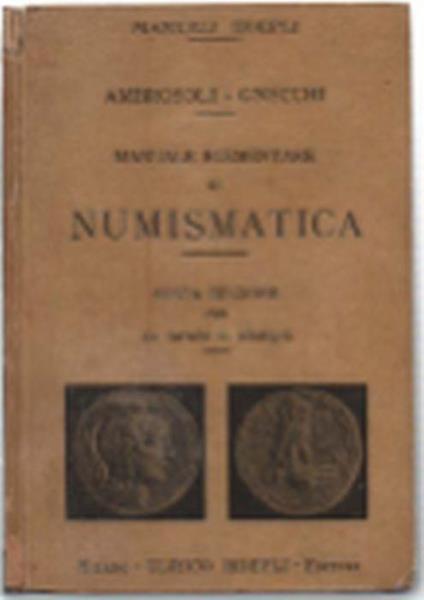 Manuale Elementare Di Numismatica - Francesco Ambrosoli - copertina