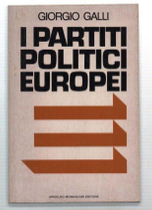 I Partiti Politici Europei - Giorgio Galli - Libro Usato - Mondadori - | IBS