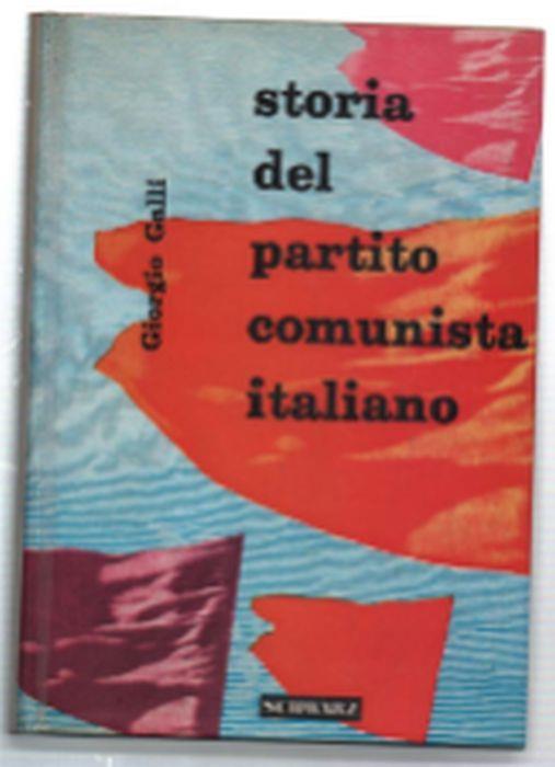 Storia Del Partito Comunista - Giorgio Galli - copertina