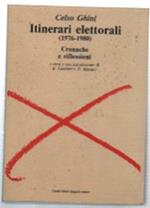 Itinerari Elettorali (1976-1980). Cronache E Riflessioni