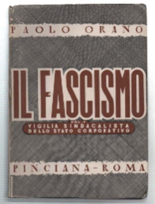 Il Fascismo. Volume I E Volume Ii - Paolo Orano - copertina