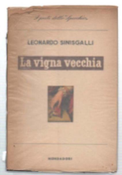 La Vigna Vecchia - Leonardo Sinisgalli - copertina