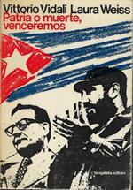 Patria O Muerte , Venceremos