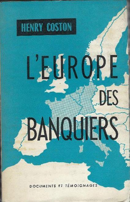 L' europe Des Banquiers - Henry Coston - copertina