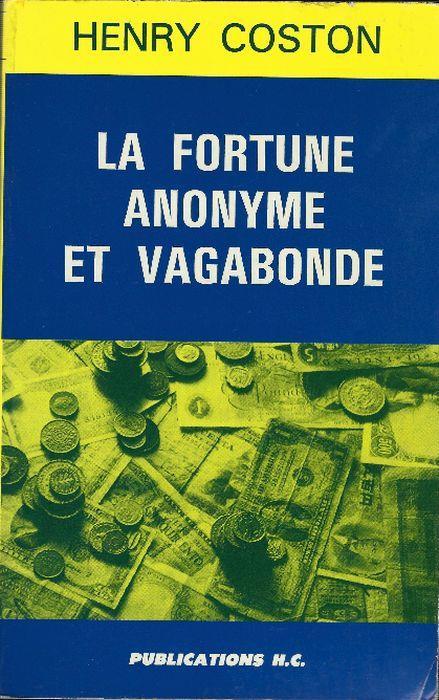 La Fortune Anonyme Et Vagabonde - Henry Coston - copertina