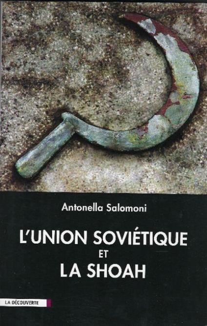 L' union Sovietique Et La Shoah - Antonella Salomoni - copertina