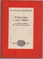 Il Monte Rosa È Sceso A Milano. La Resistenza Nel Biellese Nella Valsesia E N..