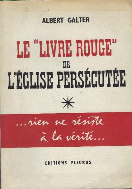 Le "Livre Rouge" De L'église Persécutée - Walter Alberti - copertina