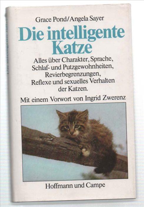 Die Intelligente Katze. Alles Über Charakter, Sprache, Schlaf- Und  Putzgewohn.. - Libro Usato - Hoffmann Und Campe - | IBS