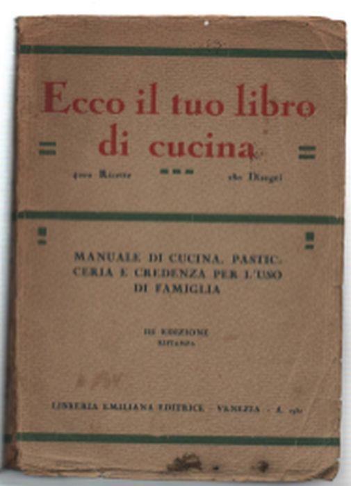 Manuale Di Cucina, Pasticceria E Credenza Per L'uso Di Famiglia - copertina