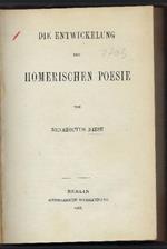 Die Entwickelung Der Homerischen Poesie