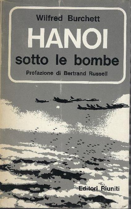 Hanoi Sotto Le Bombe - Wilfred G. Burchett - copertina