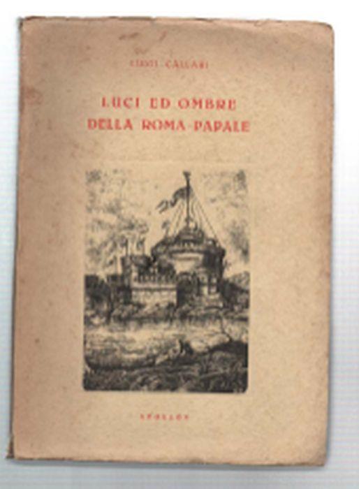 Luci Ed Ombre Della Roma Papale - Luigi Callari - copertina