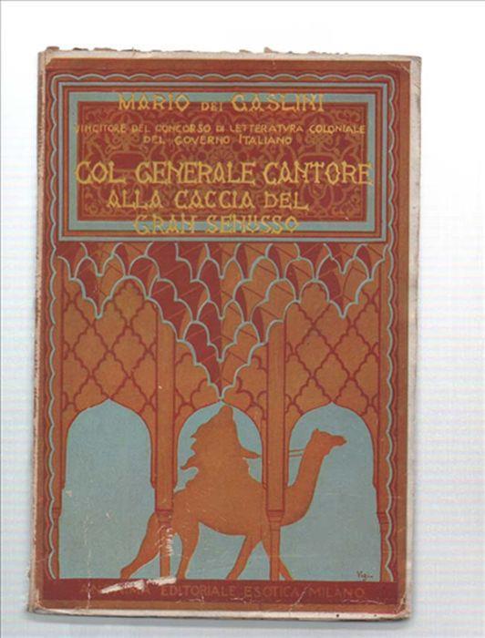 Col Generale Cantore Alla Caccia Del Gran Senusso - Mario Dei Gaslini - copertina