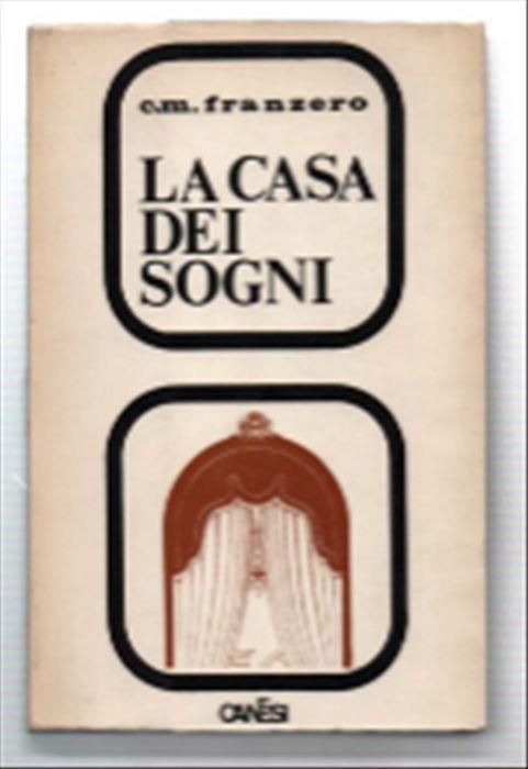 La Casa Dei Sogni - Carlo Maria Franzero - copertina