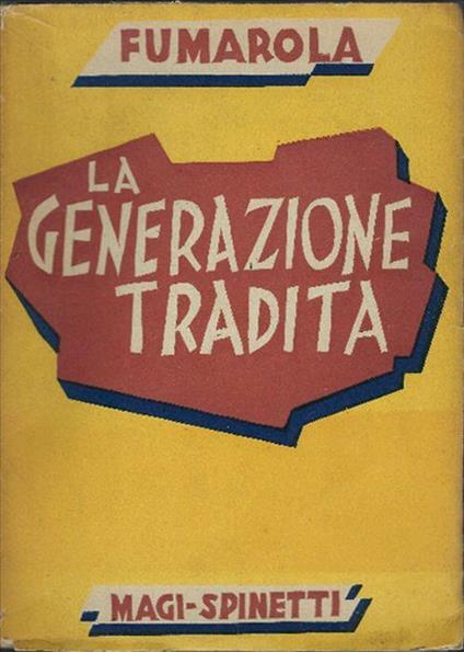 La Generazione Tradita - A. Antonio Fumarola - copertina