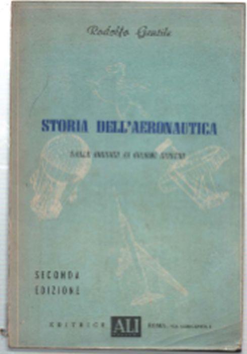 Storia Dell'aeronautica Dalle Origini Ai Giorni Nostri - Rodolfo Gentile - copertina