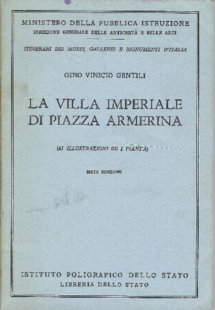 La Villa Imperiale Di Piazza Armerina - Gino Vinicio Gentili - copertina