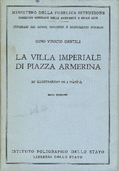 La Villa Imperiale Di Piazza Armerina - Gino Vinicio Gentili - copertina