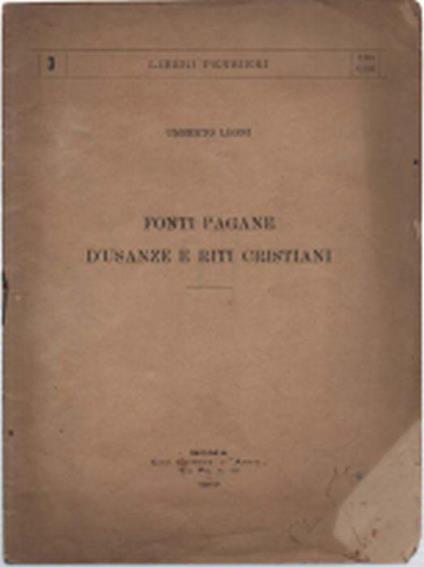 Fonti Pagane D'usanze E Riti Cristiani - Umberto Leoni - copertina