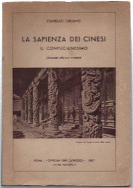 La Sapienza Dei Cinesi. Il Confucianesimo - Stanislao Lokuang - copertina