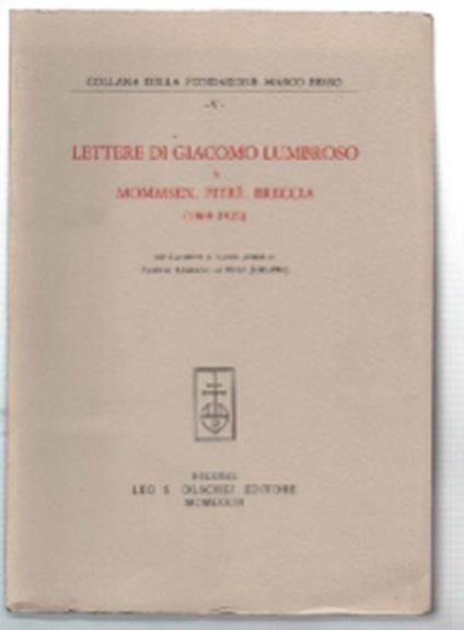 Lettere Di Giacomo Lumbroso A Mommsen, Pitrè, Breccia (1869-1925) - Giacomo Lumbroso - copertina