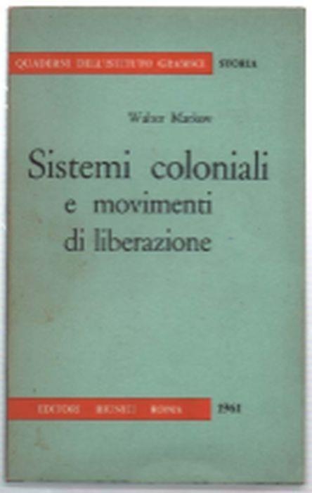 Sistemi Coloniali E Movimenti Di Liberazione - Walter Markov - copertina
