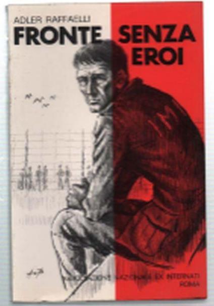 Fronte Senza Eroi - Adler Raffaelli - copertina