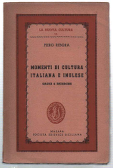 Momenti Di Cultura Italiana E Inglese. Saggi E Ricerche - Piero Rebora - copertina