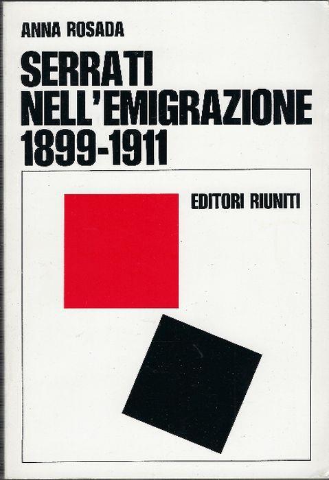 Serrati Nell'emigrazione 1899-1911 - Anna Rosada - copertina