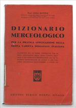 Dizionario Merceologico. Per La Pratica Applicazione Della Nuova Tariffa Doga..