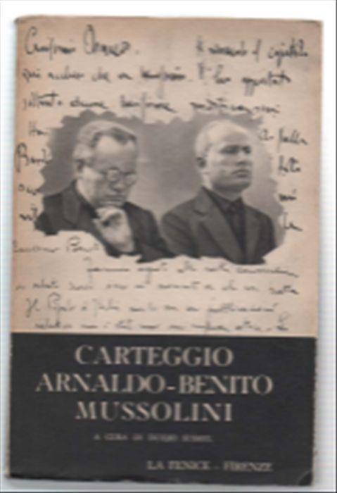 Carteggio Arnaldo - Benito Mussolini - Duilio Susmel - copertina