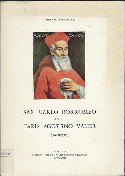 San Carlo Borromeo Ed Il Card. Agostino Valier - Lorenzo Tacchella - copertina