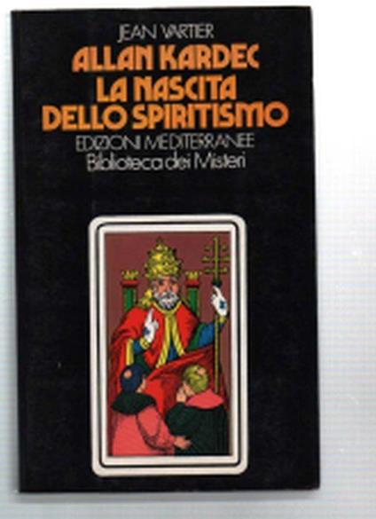 La Nascita Dello Spiritismo - Jean Vartier - copertina