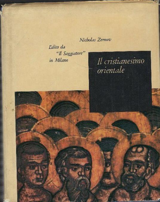 Il Cristianesimo Orientale - Nicholas Zernov - copertina