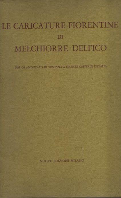 Le Caricature Fiorentine Di Melchiorre Delfico - copertina