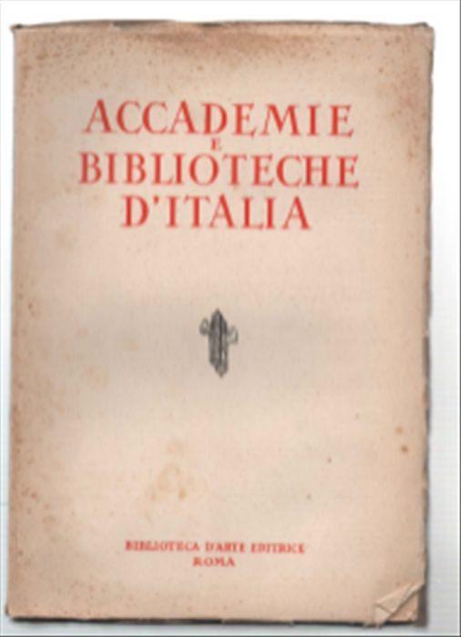 Accademie E Biblioteche D'italia. Anno Xii - N. 2 - Aprile 1938-Xvi - copertina