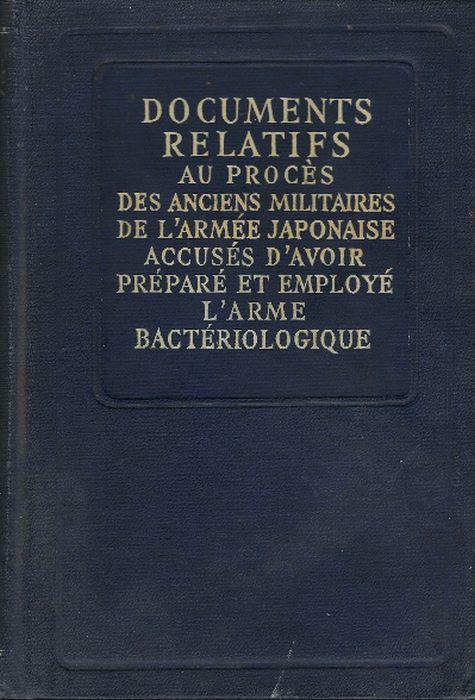 Documents Relatifs Au Proces Des Anciens Militaires De L'armee Japonaise Accu.. - copertina