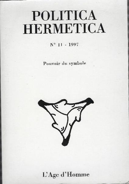 Politica Hermetica 11 - 1997 - Pouvoir Du Symbole - copertina