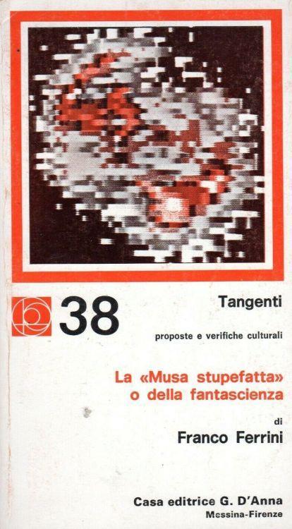 La Musa stupefatta o della fantascienza - Franco Ferrini - copertina