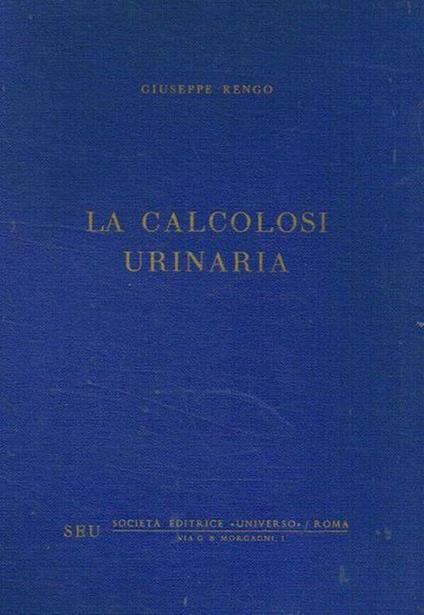 La calcolosi urinaria - Giuseppe Rengo - copertina