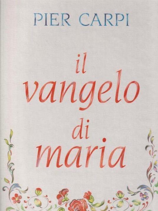 Il Vangelo di Maria - Pier Carpi - copertina