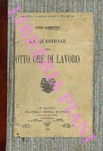 La questione delle otto ore di lavoro