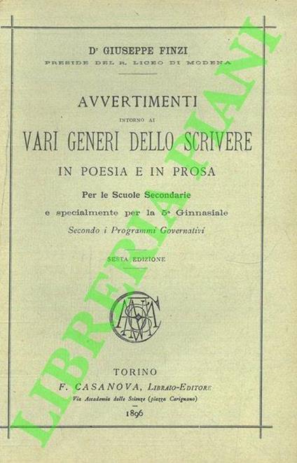 Avvertimenti intorno ai vari generi dello scrivere in poesia e in prosa. Per le Suole Secondarie e specialmente per la 5a Ginnasiale - Giuseppe Finzi - copertina