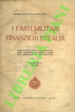 I fasti militari dei Finanzieri d'Italia. Pagine storiche scritti su documenti. con prefazione dell'on. prof. Luigi Rava. Parte I. 1800-1870 (la sola mai pubblicata)