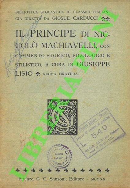 Il Principe. Con commento storico, filologico e stilistico a cura di Giuseppe Lisio - Niccolò Machiavelli - copertina